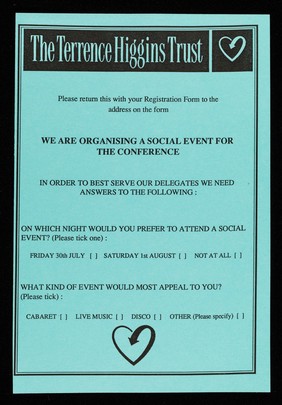 We are organising a social event for the conference : in order to best serve our delegates we need answers to the following: / The Terrence Higgins Trust.