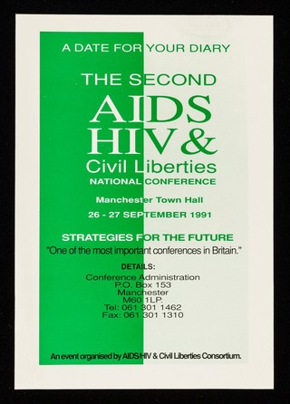 A date for your diary : the second AIDS HIV & Civil Liberties National Conference : Manchester Town Hall, 26-27 September 1991 : strategies for the future ... / an event organised by AIDS/HIV & Civil Liberties Consortium.