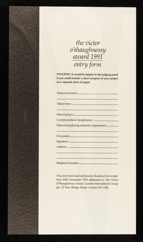 The Victor O'Shaughnessy award : in recognition of the contribution made by health professionals in the fight against HIV/AIDS in the UK : award to the value of £7500 ... inaugural year 1991 / Durex, London International Group plc.