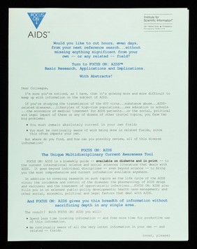 Focus on AIDS : would you like to cut hours, even days, from your next reference search... without missing anything significant from your own -- or any related -- field? : Turn to Focus on AIDS basic research, applications and implications. With abstracts / William A. Schlegel, Chief Operating Officer, Institute for Scientific information, 3501 Market Street, Philadelphia, Pennsylvania 19104 USA.