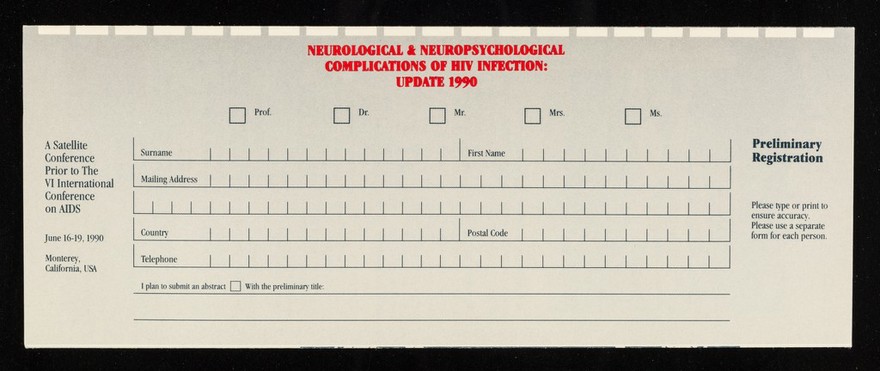 Neurological & neuropsychological complications of HIV infection : update 1990 : a satellite conference prior to the VI International Conference on AIDS : June 16-19, 1990 Monterey, California, USA : Monterey Convention Center and Monterey Sheraton Hotel, Monterey, California.