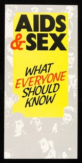 AIDS & sex : what everyone should know / issued by the Scottish Health Education Group.