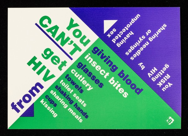 You can't get HIV from : giving blood, insect bites, glasses, cutlery, towels, toilet seats, shaking hands, sharing meals, cups, kissing : you risk getting HIV by sharing needles or syringes, having unprotected sex / LHB.