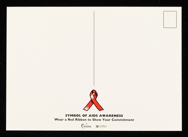 Symbol of AIDS awareness : wear a red ribbon to show your commitment / Lothian Health, LothianRegional Council.