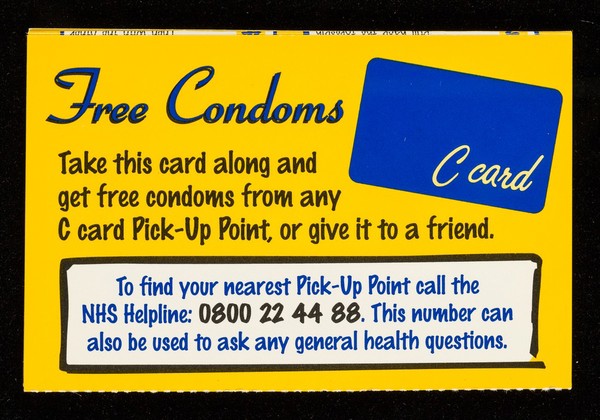 C-Card? : free condoms ... The card service ... pick-up points .. protect yourself and your partner ... sexual health services ... emergency contraception ... how to put a condom on ... / Edinburgh Healthcare NHS Trust, Take Care campaign (Lothian Health Promotion Department).