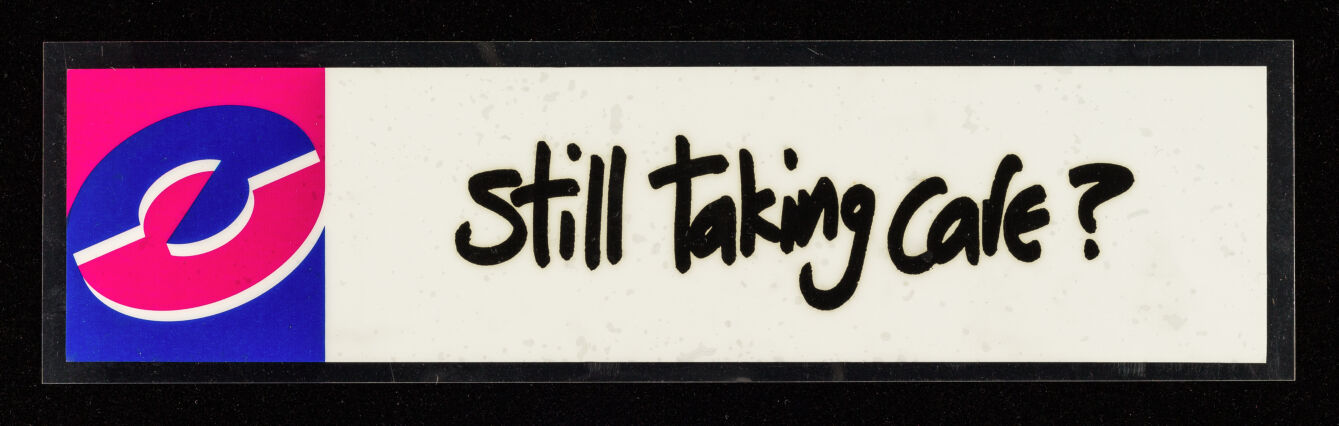 Still taking care?.