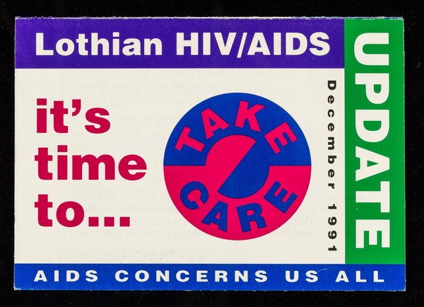 Lothian HIV/AIDS : it's time to Take Care AIDS concerns us all : update December 1991 / Lothian Health Board and Lothian Regional Coucil.