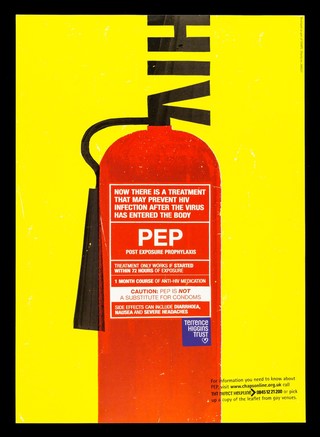 HIV : now there is a treatment that may prevent HIV infection after the virus has entered the body : PEP post exposure prophylaxis : treatment only works if started within 72 hours of exposure : 1 month course of anti-HIV medication ... / Terrence Higgins Trust, developed as part of CHAPS.