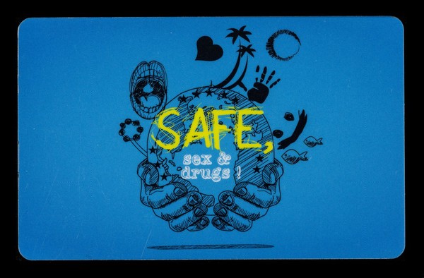 Safe, sex & drugs : rejoignez AIDES pour un monde sans sida : retouvez-nous au 0805 160 011 ou sur www. aides.org / AIDES.