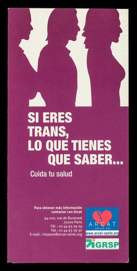 Si eres trans, lo que tienes que saber... : cuida tu salud / ARCAT, GRSP, Groupement Régionale de Santé Publique de L'Ile-de-France.
