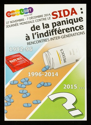 27 novembre - 7 décembre 2014, journée mondiale contre le sida : de la panique à l'indifférence : rencontres inter-générations / Le Centre LGBT Paris IDF.
