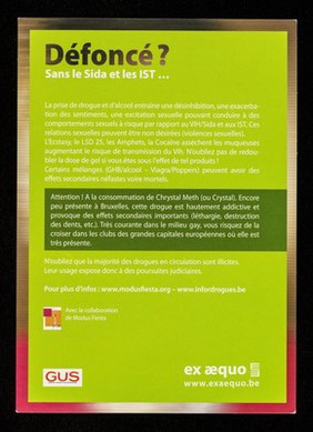 Défoncé? : Sans le Sida et les IST ... quoique tu prennes, protège-toi / Ex aequo.