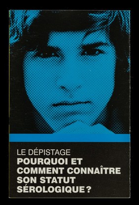 Le traitement post-exposition, que faire en cas de prise de risque face au VIH/SIDA? : le dépistage, pourquoi et comment connaître son statut sérologique? / Le Kiosque Infos Sida.