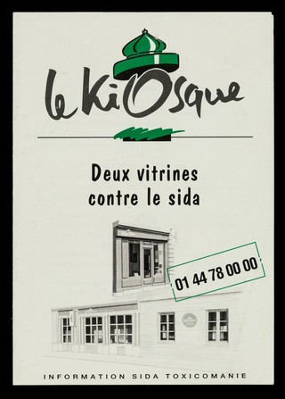 Le Kiosque : deux vitrines contre le sida : information sida toxicomanie / Le Kiosque.