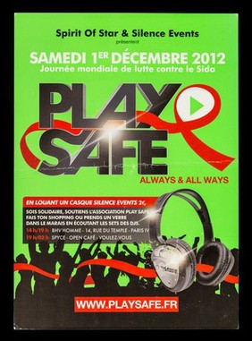 Play safe always & all ways : samedi 1er décembre 2012 : Journée mondiale de lutte contre le Sida / Spirit of Star & Silence Events.