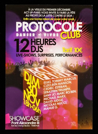 Protocole Club : danser = vivre : dim 30 nov 18h-06h : Showcase / Act Up Paris.