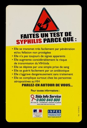 Alerte syphilis : faites un test rapidement elle se traite facilement : sans traitement: complications graves : document diffusé par les associations de lutte contre le sida / Sida Info Service, Ministère de la santé, de la famille et des personnes handicapées, INPES.