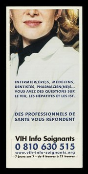 Infirmier(ère)s, médecins, dentistes, pharmacien(ne)s... vous avez des questions sure le VIH, les hépatiites et les IST : des professsionels de santé vous répondent / VIH Info Soignants, une ligne de Sida Info Service.