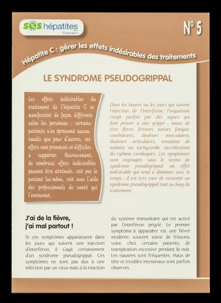 Hépatite C : gérer les effets indésirables des traitements. No.5, Le syndrome pseudogrippal / SOS Hépatites Fédération.