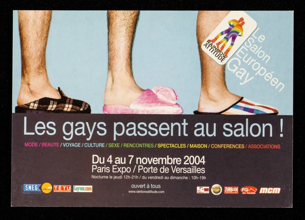 Les gays passent au salon! : mode / beauté / voyage / culture / sexe / rencontres / spectacles / maisons / conférences / associations : du 4 au 7 novembre 2004, Paris Expo / Porte de Versailles ... / Rainbow Attitude.
