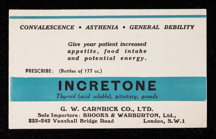 Incretone : thyroid (acid soluble), putuitary, gonads.