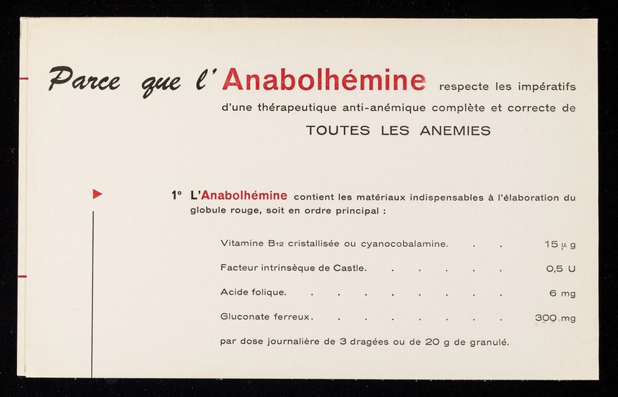 Pourquoi prescrire l'Anabolhemine dans l'anémie? : parce que l'Anabolhémine respecte les impératifs d'une thérapeutique anti-anémique complète et correcte de toutes les anemies.