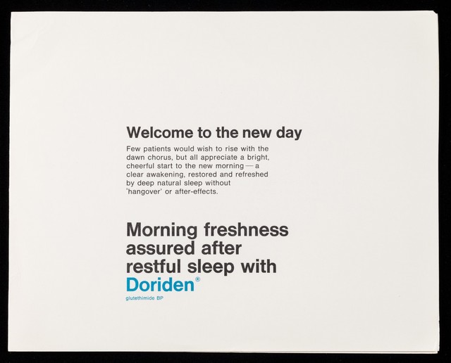 Welcome to the new day : morning freshness assured after restful sleep with Doriden.