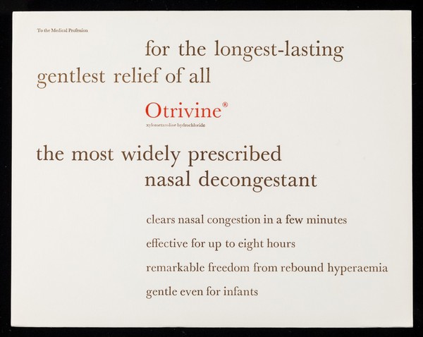 For the longest-lasting gentlest relief of all Otrivine the leading nasal decongestant : the longest trial ...
