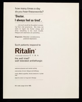 How many times a day do you hear these words? 'Doctor, I always feel so tired'... : such patients respond to Ritalin : the well tried well tolerated antilethargic.