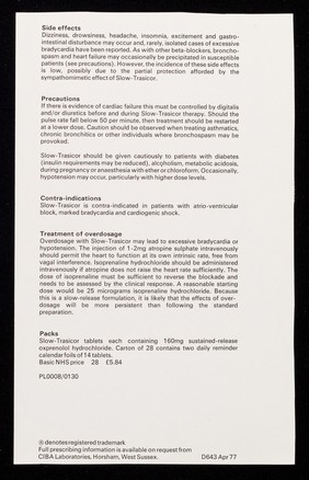 Slow-Trasicor : 160mg oxprenolol hydrochloride in a sustained-release formulation.