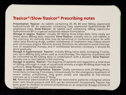 Trasicor oxprenolol hydrochloride BP : Slow-Trasicor oxprenolol hydrochloride BP, sustained-release : dose: initially one or two tablets in the morning.