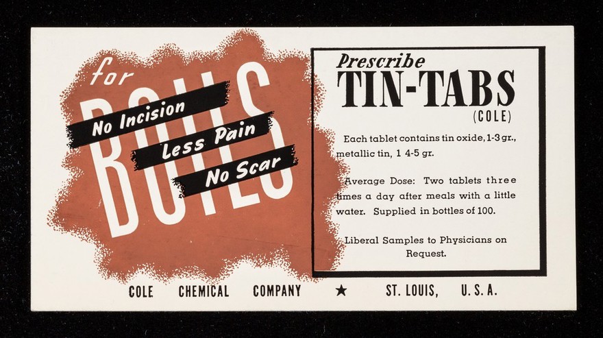 For boils : no incision less pain no scar : prescribe Tin-Tabs (Cole).
