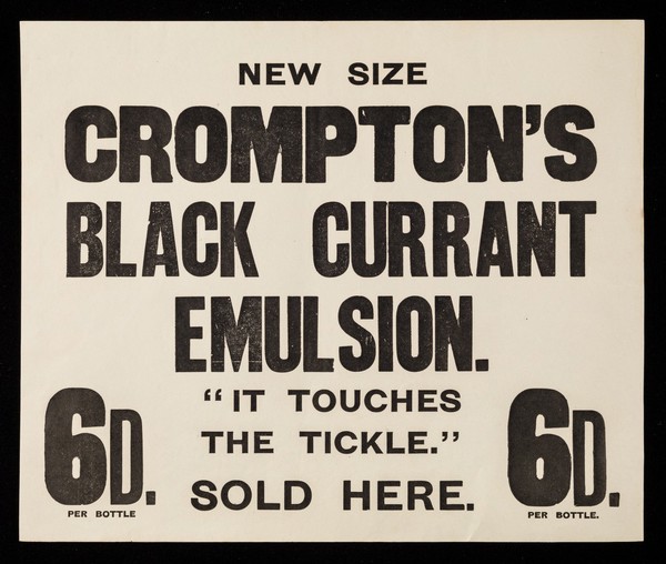 New size : Crompton's Black Currant Emulsion : "it touches the tickle".