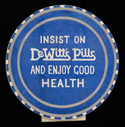 Insist on DeWitt's Pills and enjoy good health.
