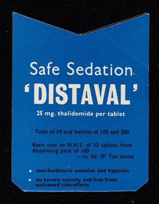 Safe sedation 'Distaval' 25 mg. thalidomide per tablet... : 'Distaval' Forte 100 mg. thalidomide per tablet ... sounder sleep / The Distillers Company (Biochemicals) Limited.