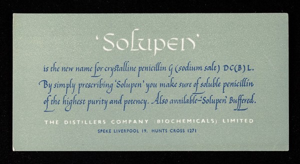 'Solupen' : is the new name for crystalline penicillin G (sodium salt) DC(B)L.