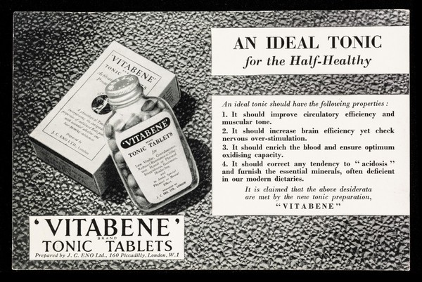 An ideal tonic for the half-healthy : 'Vitabene' tonic tablets : prepared by J. C. Eno Ltd., 160 Piccadilly, London, W.1.