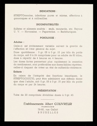 Streptococcyl : comprimés dosés à 0 gr. 40 de paraaminobenzènesulfamide.