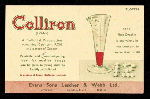 Colliron (Evans) : a colloidal preparation containing 10 per cent iron and a trace of copper.