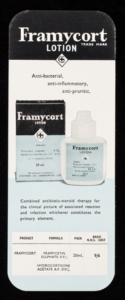 Framycort Lotion : anti-bacterial, anti-inflammatory, anti-pruritic.