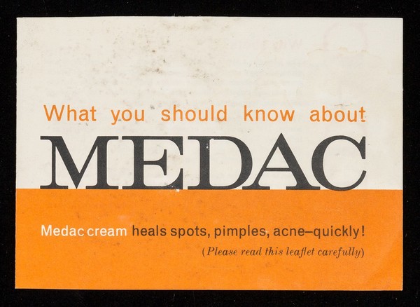 What you should know about Medac : medac cream heals spots, pimples, acne-quickly! (please read this leaflet carefully).