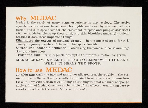 What you should know about Medac : medac cream heals spots, pimples, acne-quickly! (please read this leaflet carefully).