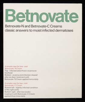 Betnovate : Betnovate-N and Betnovate-C creams : classic answers to moist infected dermatoses.