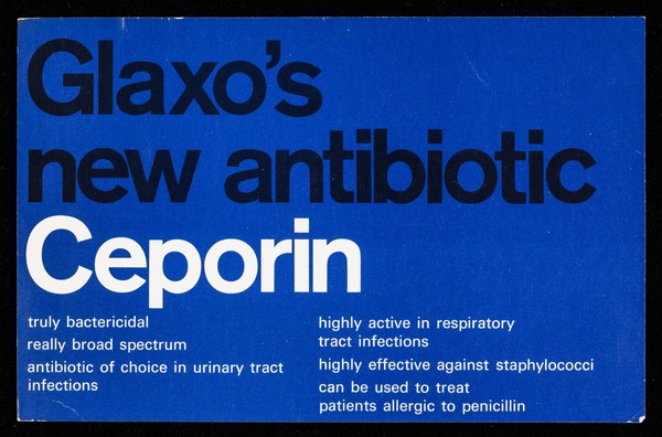 Glaxo's new antibiotic Ceporin : truly bactericidal really broad spectrum antibiotic of choice in urinary tract infections.