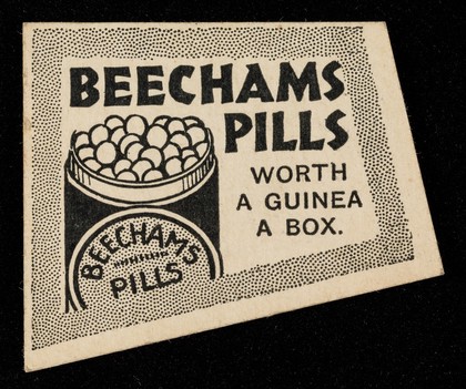 Beechams Pills worth a guinea a box : Beechams Powders for flu, colds, catarrh, headache.