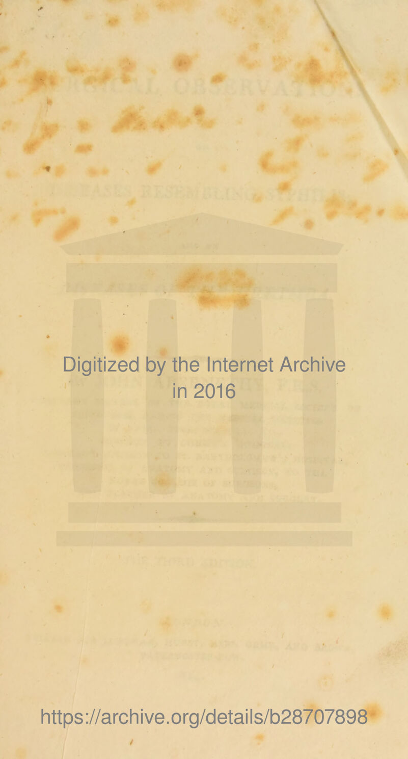 Digitized by the Internet Archive ' in 2016 https ://arch i ve .org/detai Is/b28707898