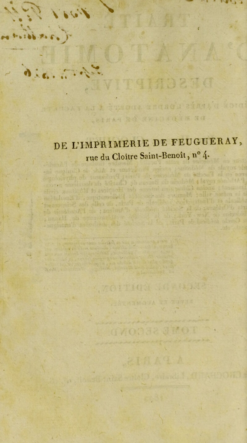 L’IMPRIMERIE DE FEUGUERAY* rue du Cloître Saint-Benoît, n 4*