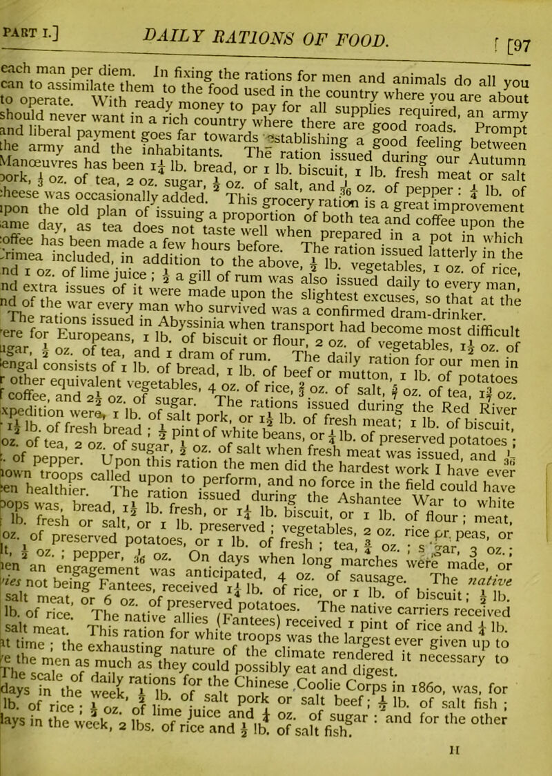 DAILY RATIONS OF FOOD. [97 'fl'.feelins be= Manceuvres has f„„ lb. breadi or, lb ,b S m^oTs™ i 'f tea’ 2 oz- of sugar, l oz. of salt when fresh meat was issued and L rS Ht-*? i‘Ksra,,± £ [“■. p^eha'^Voe^o^t; Se“S' 5 “: •**.«■»« « n. 2 oz. ; pepper, J6 oz. ~ -- - —. „MU , tea, § oz. ; s gar, q oz • isvr fijar^? rr i-a^ssgs. * ne“,i“r)',o days S the week fT oTsal? Co,olie CorPs in l86°- was, for lb of rice Hz ’ f W -Salt p°r* or sa,t beef! i lb. of salt fish ; iays in week, 2 lbs. of riceandf 1* rfsah fe? = and * the °ther