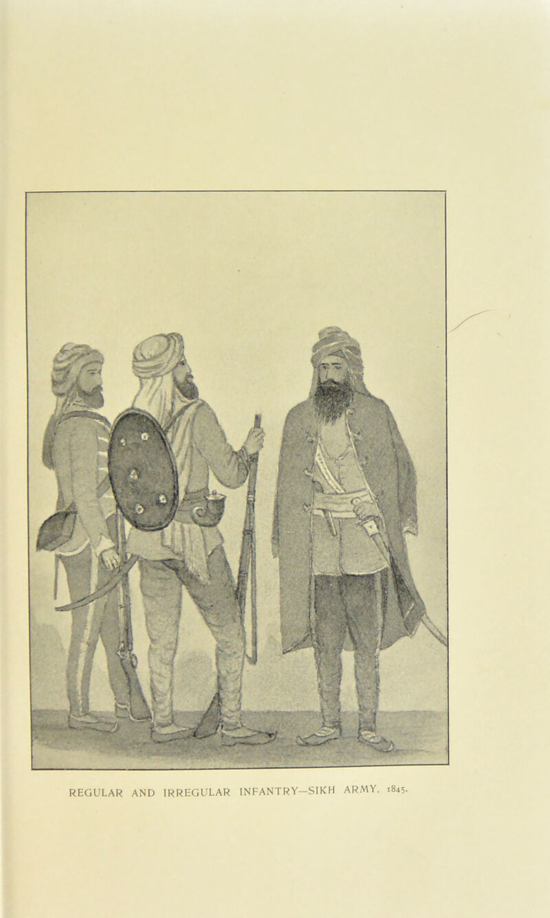 REGULAR AND IRREGULAR INFANTRY—SIKH ARMY, 1845.