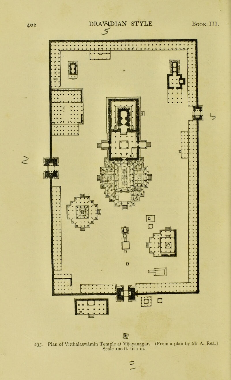 > b 235. Plan of Vitthalasw&min Temple at Vijayanagar. (From a plan by Mr A. Rea.) Scale 100 ft. to 1 in.